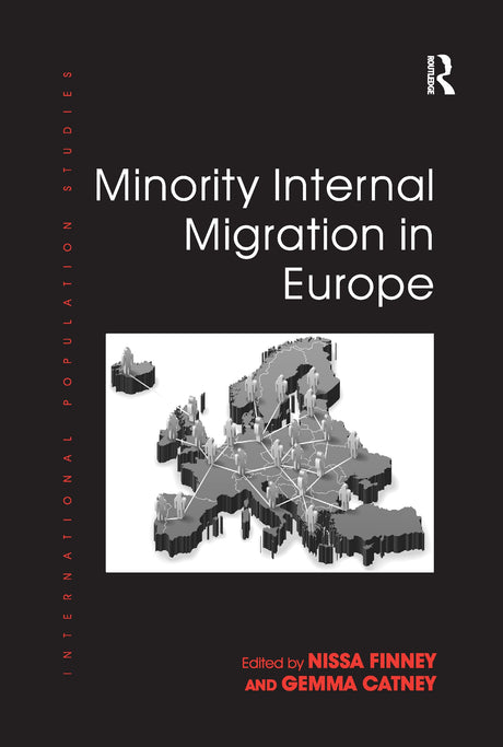 Minority Internal Migration in Europe (International Population Studies) - Retail Maharaj