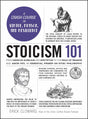 Stoicism 101: From Marcus Aurelius and Epictetus to Law of Reason and Amor Fati, an Essential Primer on Stoic Philosophy - Retail Maharaj