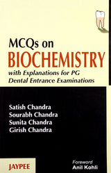 MCQS ON BIOCHEMISTRY WITH EXPLANATIONS FOR PG DENTAL ENTRANCE EXAMINATONS