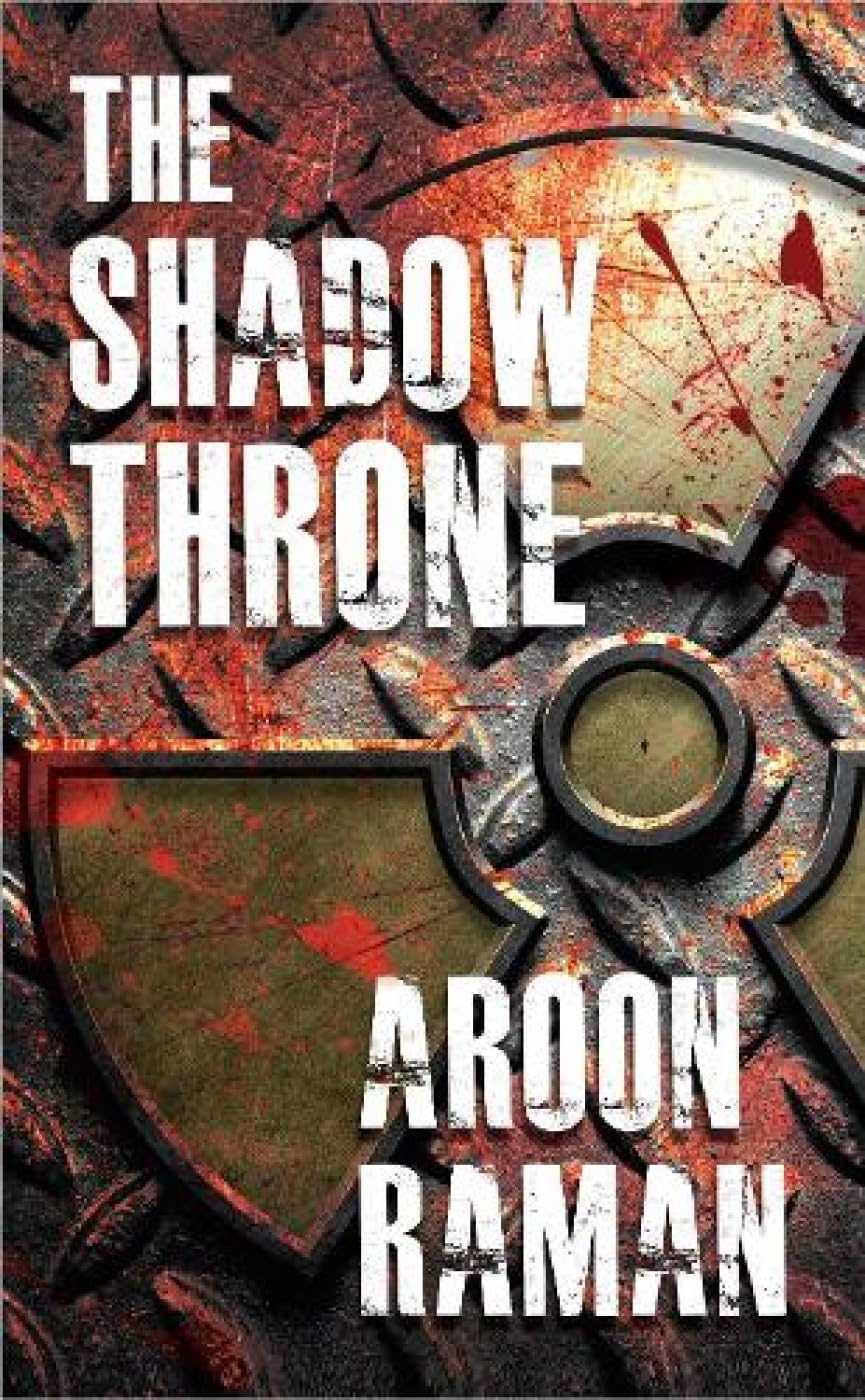 The Shadow Throne [Paperback] Aroon Raman