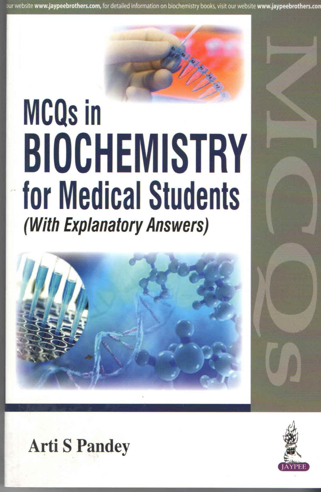 MCQs in Biochemistry for Medical Students (with Explanatory Answers)