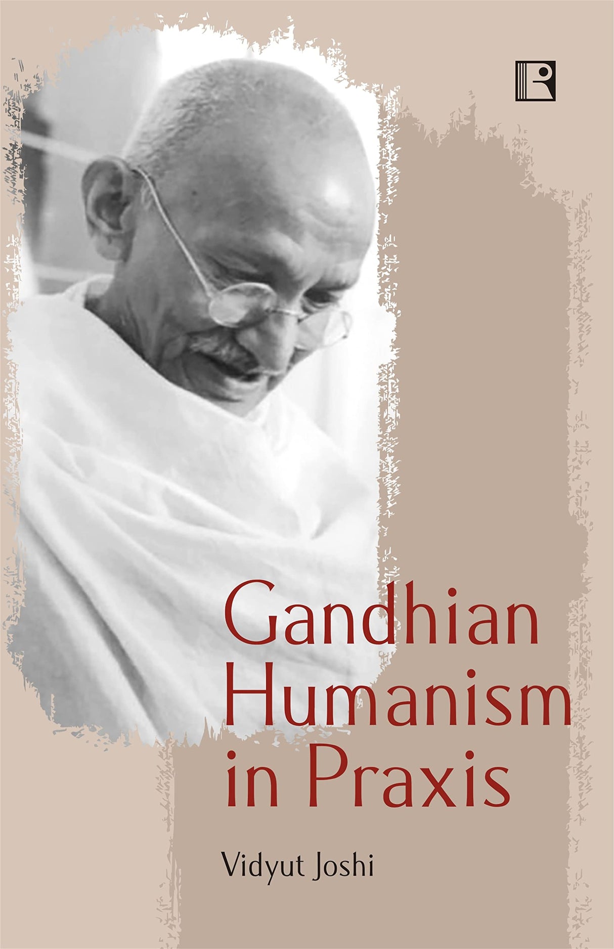 GANDHIAN HUMANISM IN PRAXIS - Retail Maharaj