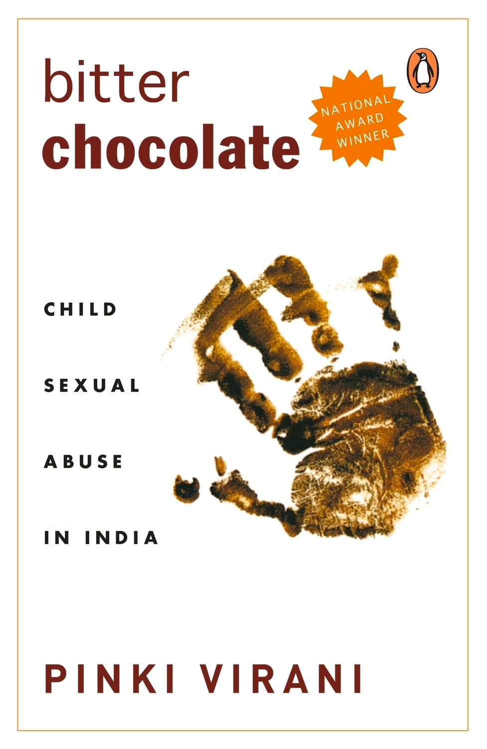 Bitter Chocolate: Child Sexual Abuse In India [Paperback] Pinki Virani