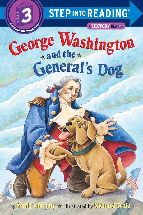 George Washington and the General's Dog (Step into Reading) [Paperback] Murphy, Frank and Walz, Richard - Retail Maharaj