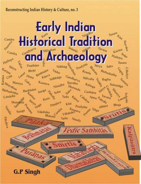 Early Indian Historical Tradition and Archaeology: Puranic Kingdoms and Dynasties with Genealogies - Retail Maharaj