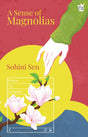 A Sense of Magnolias - Retail Maharaj