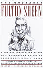 The Quotable Fulton Sheen: A Topical Compilation of the Wit, Wisdom, and Satire of Archbishop Fulton J. Sheen - Retail Maharaj