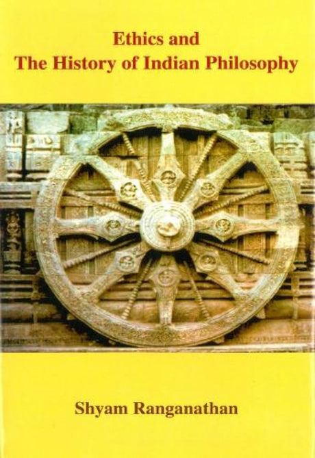 Ethics and the History of Indian Philosophy - Retail Maharaj