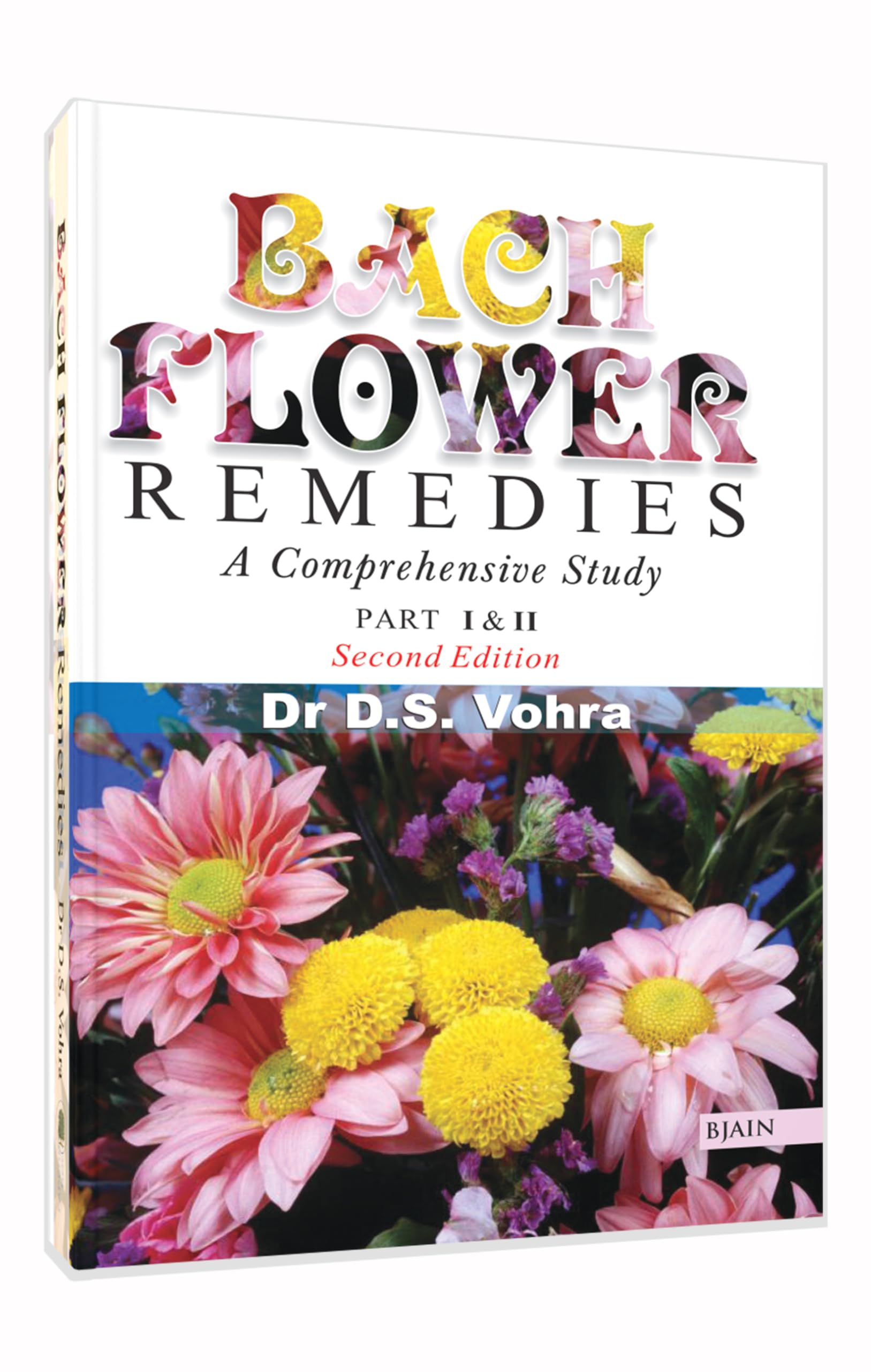 Bach Flower Remedies: A Comprehensive Study – Part 1 & 2