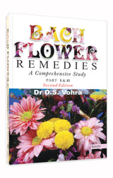 Bach Flower Remedies: A Comprehensive Study – Part 1 & 2 Second Edition - Retail Maharaj