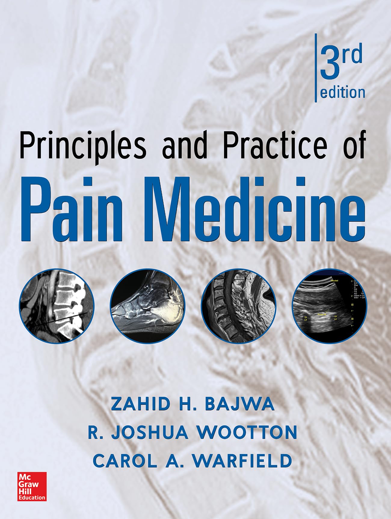 PRINCIPLES AND PRACTICE OF PAIN MANAGEMENT, 3E (ANESTHESIA/PAIN MEDICINE)