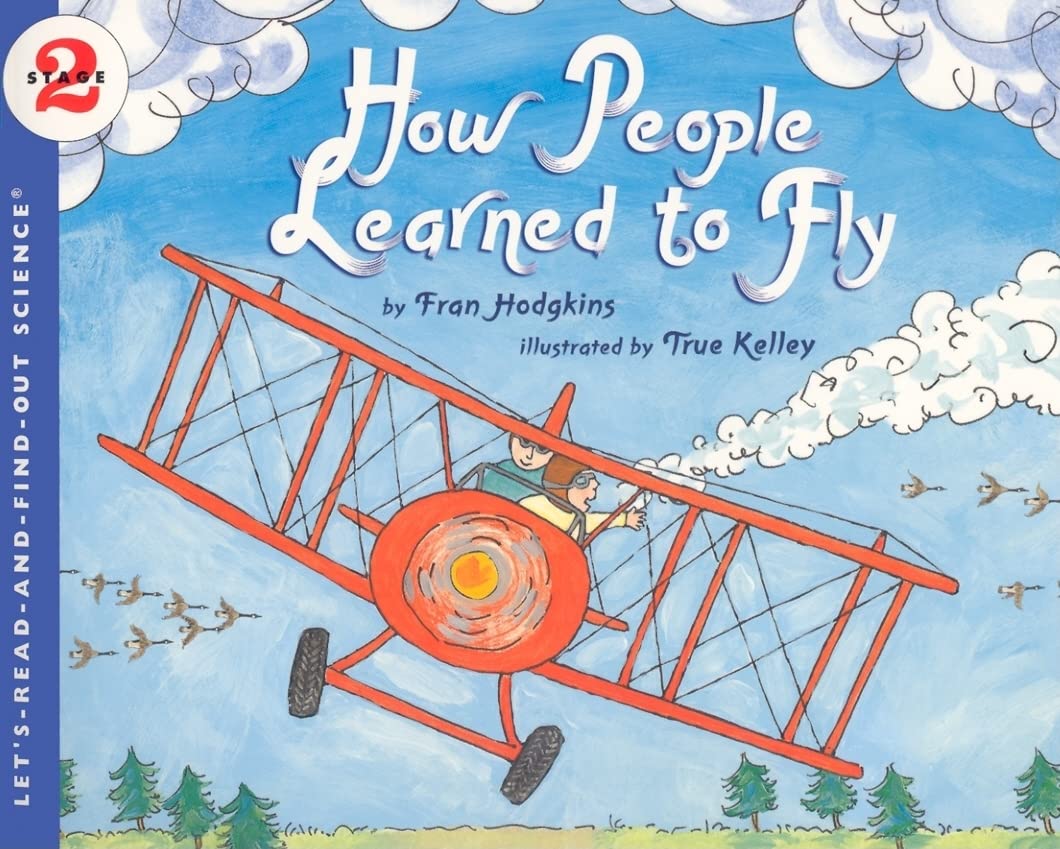 HOW PEOPLE LEARNED TO FLY PB (Let's-Read-and-Find-Out Science 2)