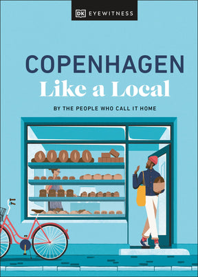 Copenhagen Like a Local: By the People Who Call It Home - Retail Maharaj