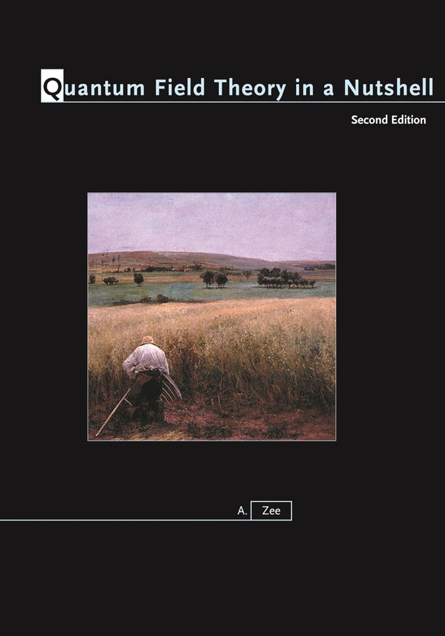 Quantum Field Theory in a Nutshell: Second Edition - Retail Maharaj
