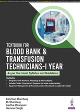 TEXTBOOK FOR BLOOD BANK & TRANSFUSION TECHNICIANS-1ST YEAR