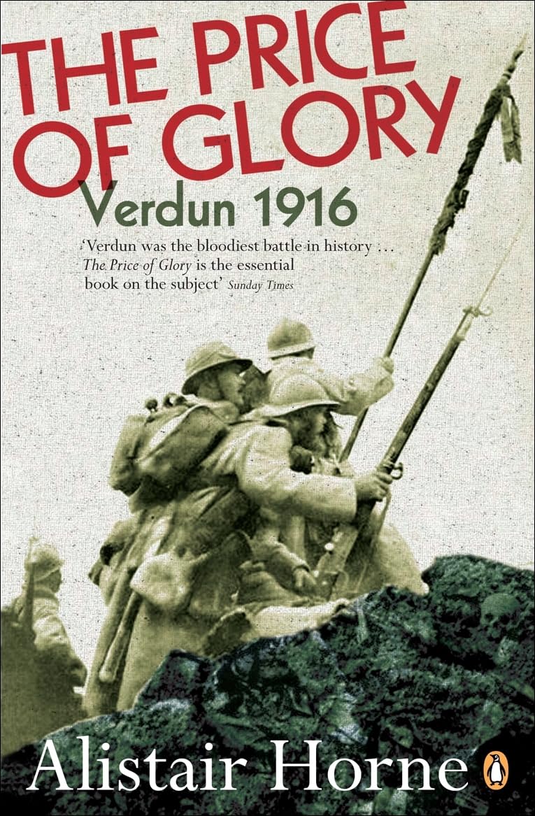 The Price of Glory: Verdun 1916; Revised Edition (Penguin History) - Retail Maharaj