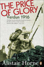 The Price of Glory: Verdun 1916; Revised Edition (Penguin History) - Retail Maharaj