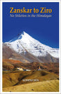 Zanskar to Ziro: No Stilettos in the Himalayas - Retail Maharaj
