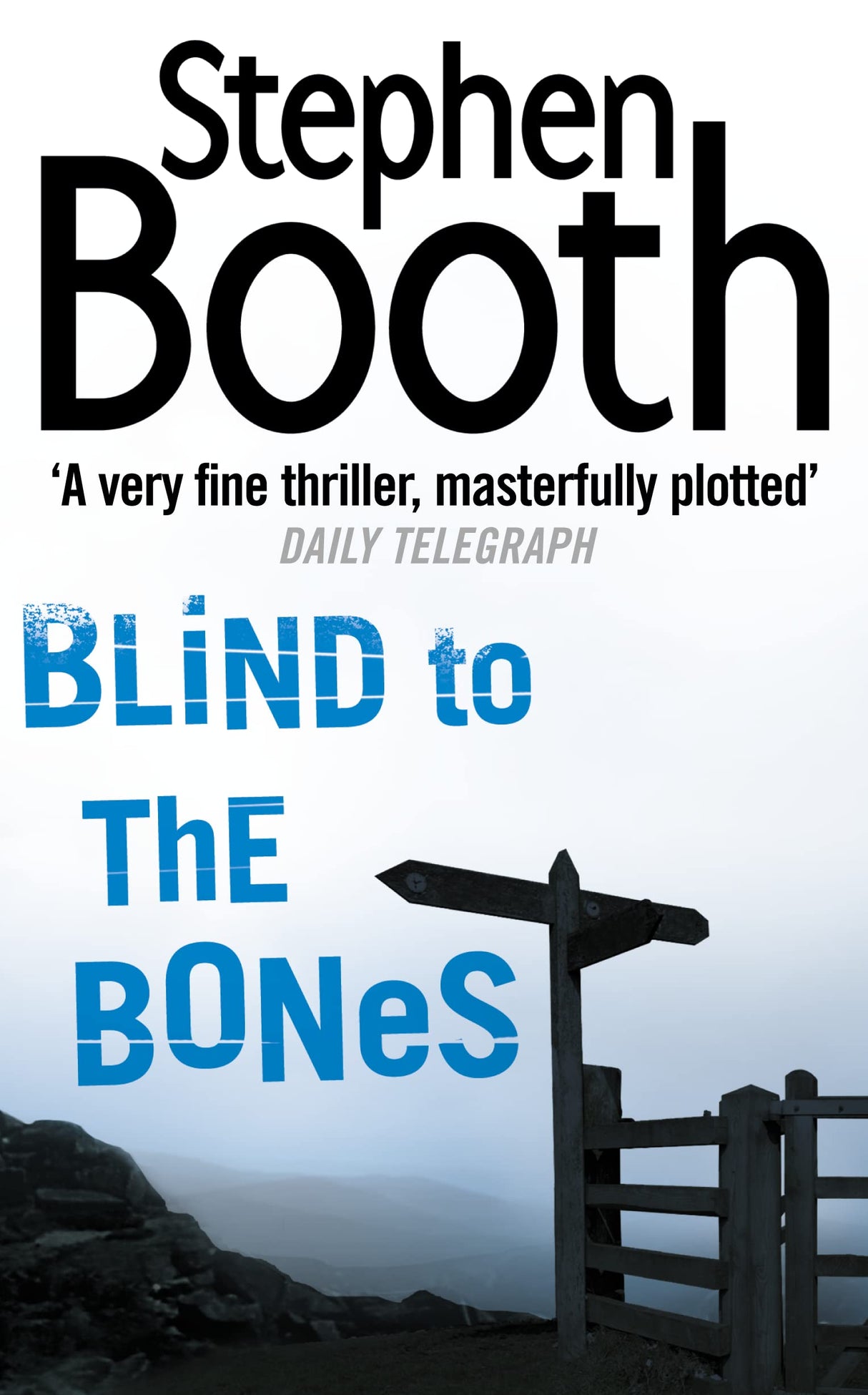 Blind to the Bones: Book 4 (Cooper and Fry Crime Series)