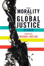 The Morality and Global Justice Reader - Retail Maharaj