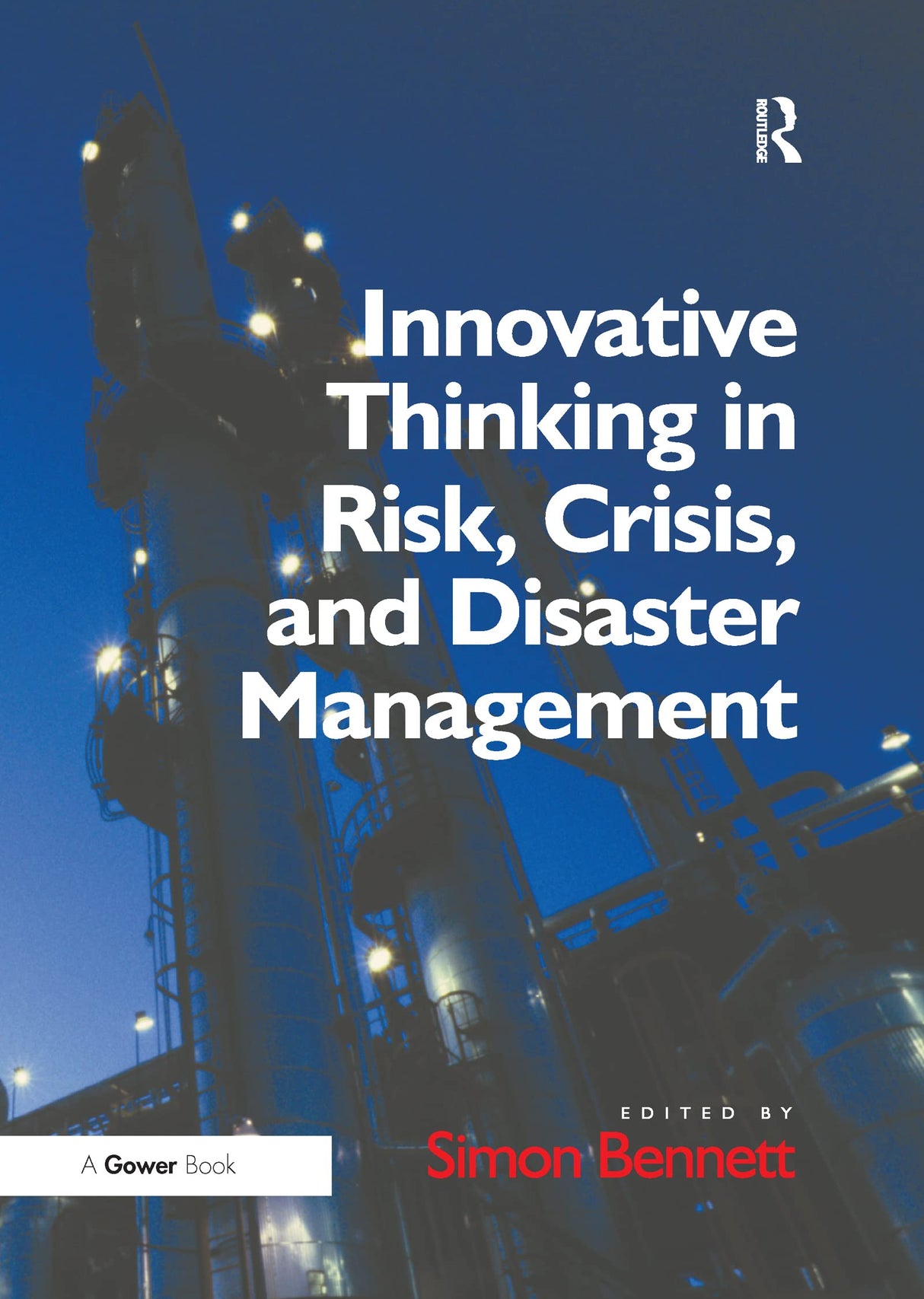 Innovative Thinking in Risk, Crisis, and Disaster Management - Retail Maharaj