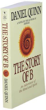 The Story of B: 2 (Ishmael Series)