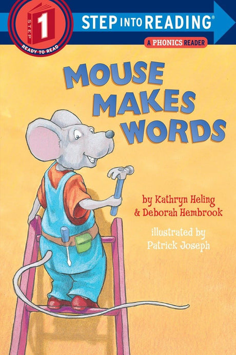 Mouse Makes Words: A Phonics Reader (Step into Reading) [Paperback] Heling, Kathryn; Hembrook, Deborah and Joseph, Patrick - Retail Maharaj