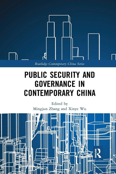 Public Security and Governance in Contemporary China - Retail Maharaj