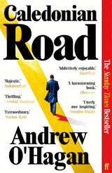 Caledonian Road: The Sunday Times bestseller