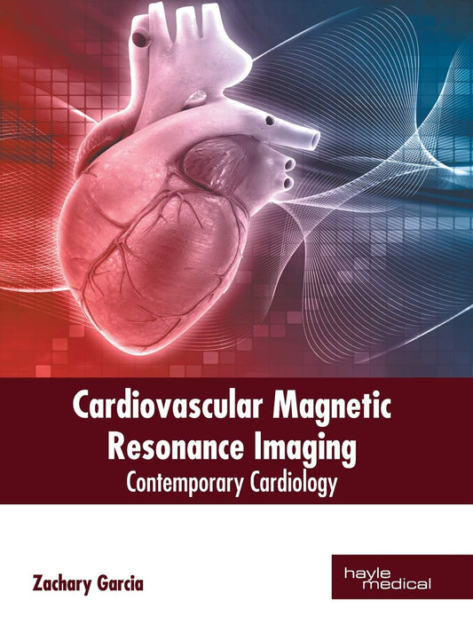 Cardiovascular Magnetic Resonance Imaging: Contemporary Cardiology