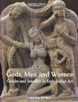Gods, Men and Women Gender and Sexuality in Early Indian Art - Retail Maharaj