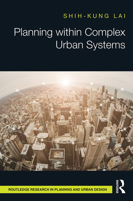 Planning within Complex Urban Systems (Routledge Research in Planning and Urban Design) - Retail Maharaj