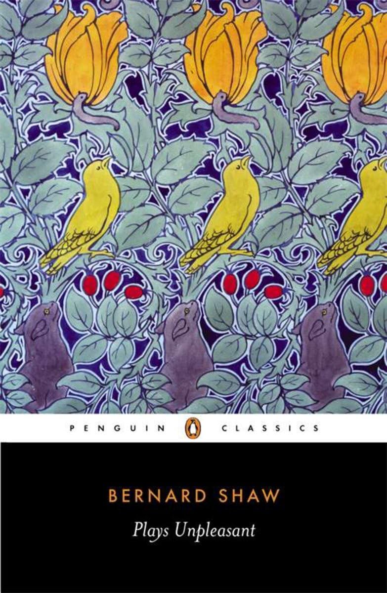 Plays Unpleasant: Widowers' Houses/The Philanderer/Mrs. Warren's Profession (Penguin Classics)