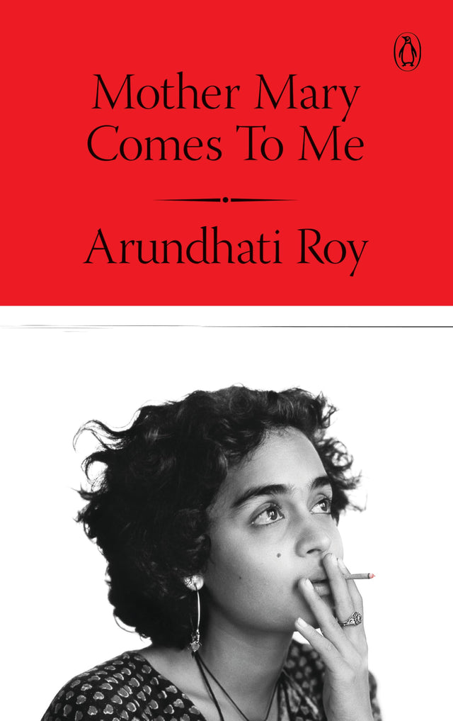 Mother Mary Comes to Me: From the Booker Prize-Winning Author, Arundhati Roy - Retail Maharaj