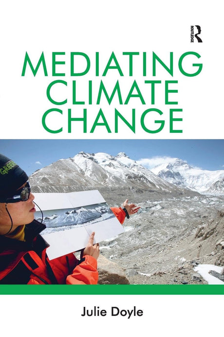 Mediating Climate Change (Environmental Sociology) - Retail Maharaj