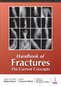 HANDBOOK OF FRACTURES THE CURRENT CONCEPTS - Retail Maharaj