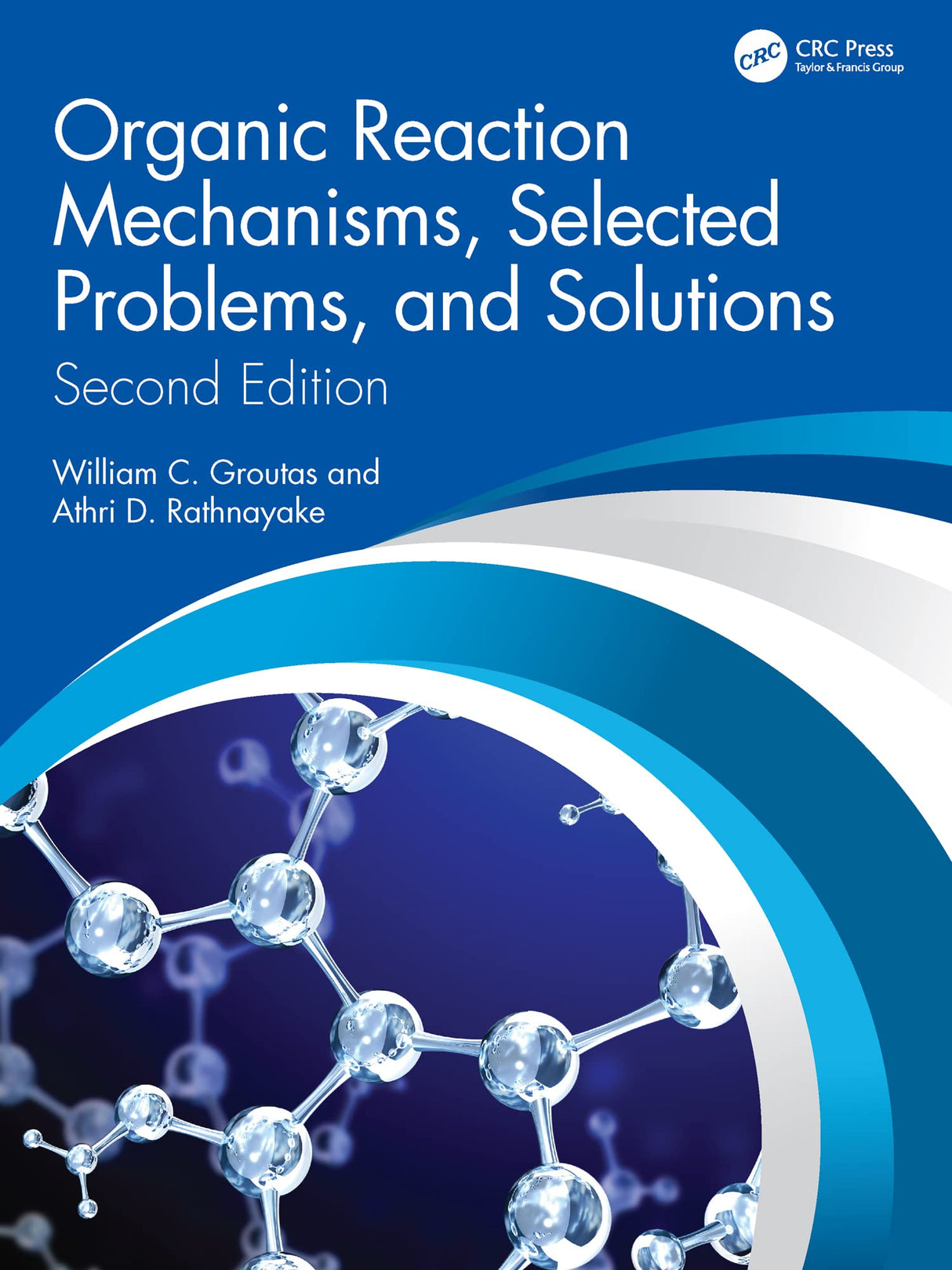 Organic Reaction Mechanisms, Selected Problems, and Solutions: Second Edition - Retail Maharaj