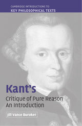 Kant's 'Critique of Pure Reason': An Introduction (Cambridge Introductions to Key Philosophical Texts)