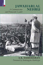 Jawaharlal Nehru: A Communicator and Democratic Leader - Retail Maharaj