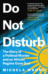 Do Not Disturb: The Story of a Political Murder and an African Regime Gone Bad - Retail Maharaj