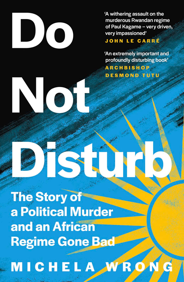 Do Not Disturb: The Story of a Political Murder and an African Regime Gone Bad - Retail Maharaj