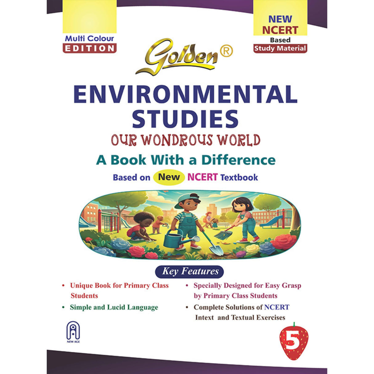 Golden Environmental Studies Study Material Based on NEW NCERT Our Wondrous World For Class 5 | Simple and Lucid Language | Solutions of NCERT Intext and Textual Exercises