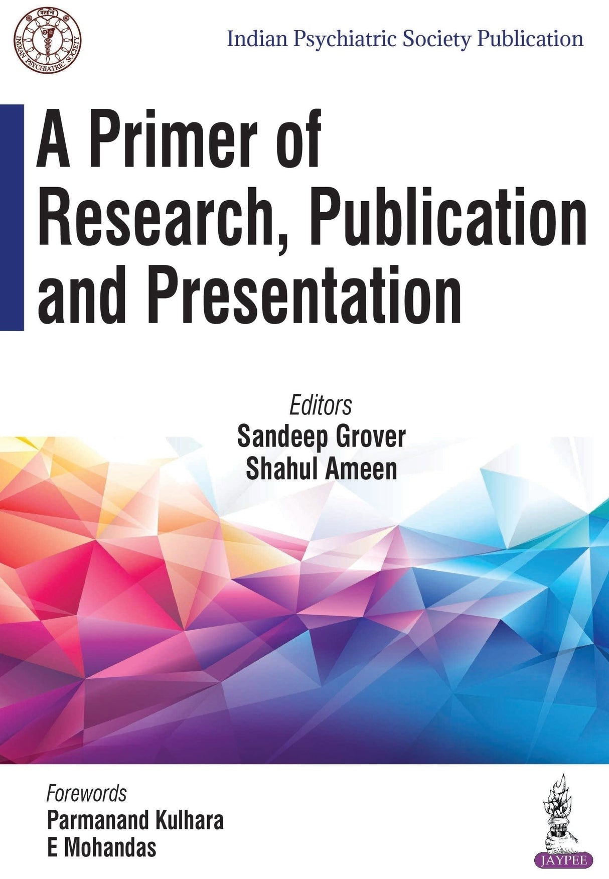 A Primer of Research, Publication and Presentation