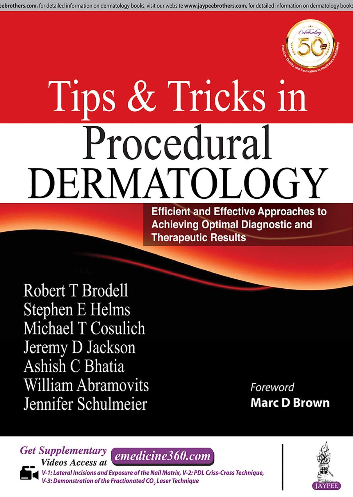 Tips & Tricks in Procedural Dermatology: Efficient and Effective Approaches to Achieving Optimal Diagnostic and Therapeutic Results