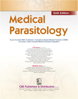 Medical Parasitology, 6/e | As per the latest NMC Guidelines | Competency Based Medical Education (CBME) Curriculum under Graduate Medical Education Regulation (PB 2026)