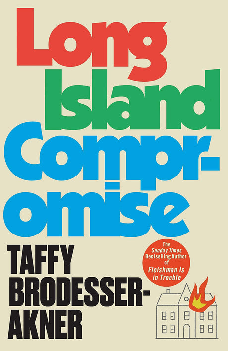 Long Island Compromise: A sensational new novel by the international bestselling author of Fleishman Is in Trouble - Retail Maharaj
