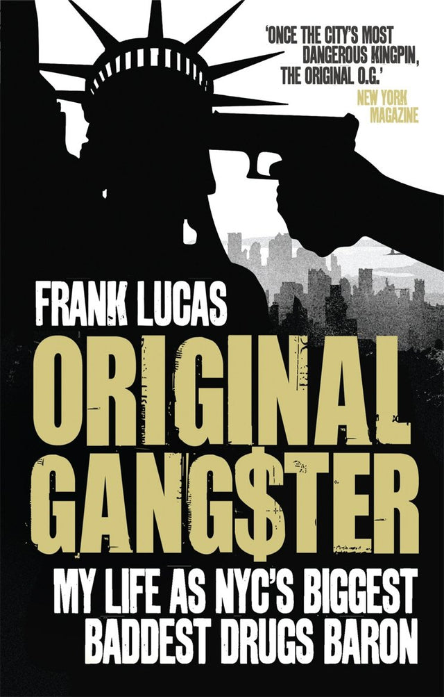 Original Gangster: My Life as NYC's Biggest Baddest Drugs Baron - Retail Maharaj