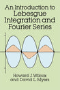 An Introduction To Lebesgue Integration And Fourier Series - Retail Maharaj