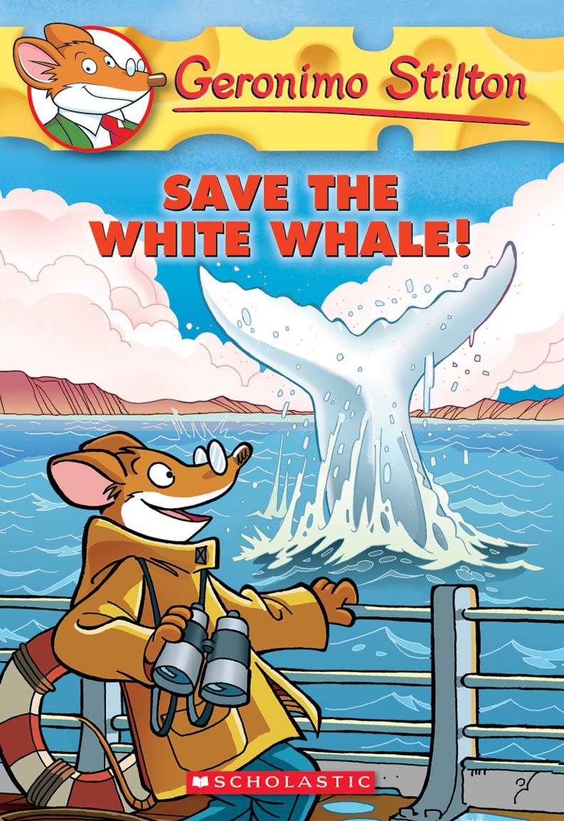 Save the White Whale!: 45 (Geronimo Stilton) [Paperback] Geronimo Stilton