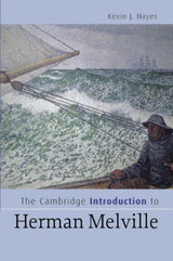 The Cambridge Introduction to Herman Melville (Cambridge Introductions to Literature)